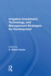 Irrigation Investment, Technology, And Management Strategies For Development