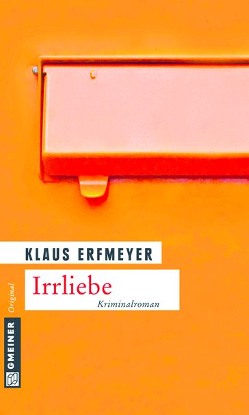 Irrliebe - Klaus Erfmeyer