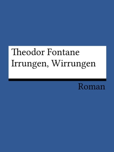 Irrungen, Wirrungen - Theodor Fontane