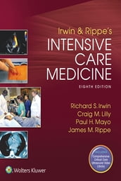 Irwin and Rippe s Intensive Care Medicine