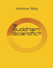 Is Buddhism Scientific?