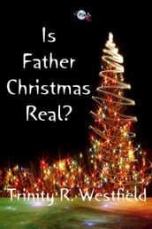 Is Father Christmas Real?