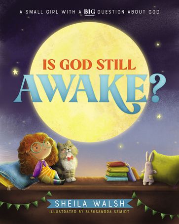 Is God Still Awake? - Sheila Walsh