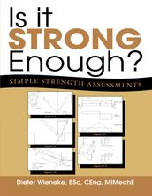 Is It Strong Enough?: Simple Strength Assessments