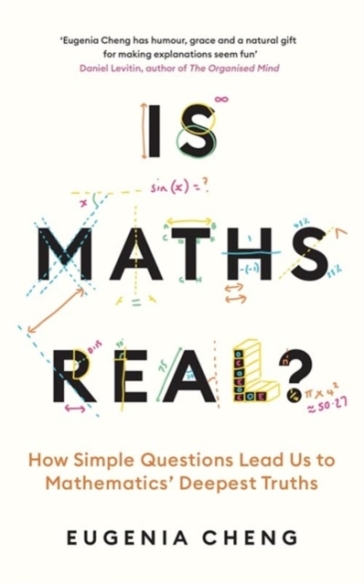 Is Maths Real? - Eugenia Cheng