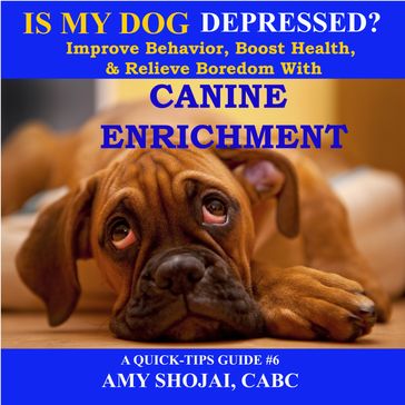 Is My Dog Depressed? - Amy Shojai