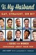 Is My Husband Gay, Straight, or Bi?