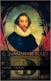 Is Shakespeare Dead?