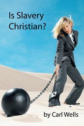 Is Slavery Christian?