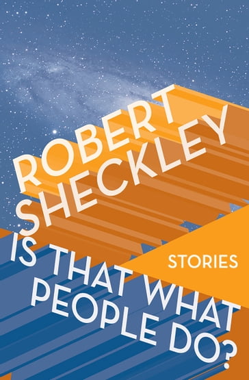 Is That What People Do? - Robert Sheckley