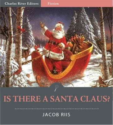 Is There a Santa Claus? (Illustrated Edition) - Jacob Riis