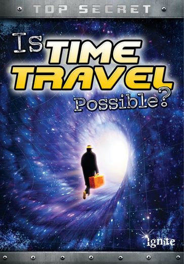Is Time Travel Possible? - Nick Hunter