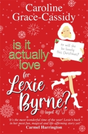Is it Actually Love for Lexie Byrne (aged 421/4)