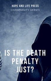 Is the Death Penalty Just?