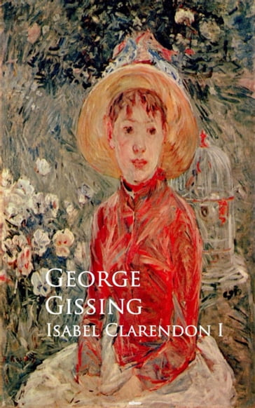 Isabel Clarendon - George Gissing