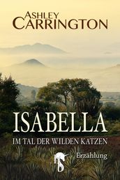 Isabella Im Tal der wilden Katzen