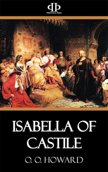 Isabella of Castile - O. O. Howard