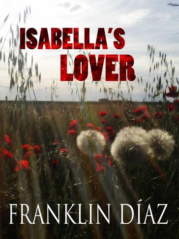Isabella's Lover - Franklin Díaz
