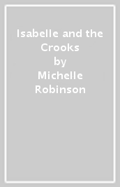 Isabelle and the Crooks