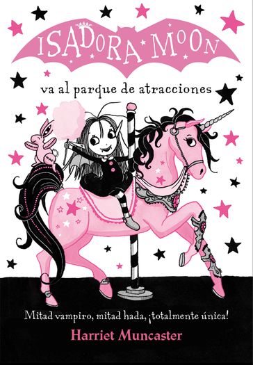 Isadora Moon 7 - Isadora Moon va al parque de atracciones - Harriet Muncaster