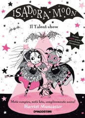 Isadora Moon. Il Talent show