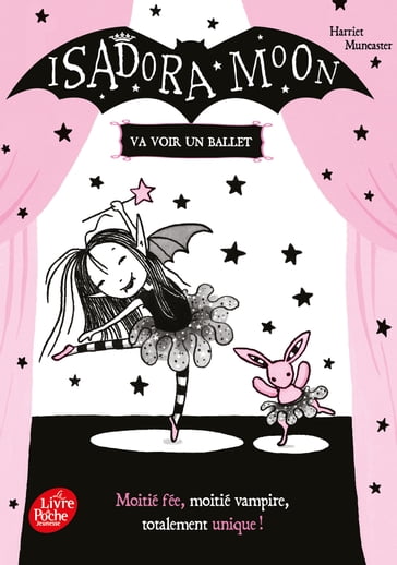 Isadora Moon va voir un ballet - Harriet Muncaster