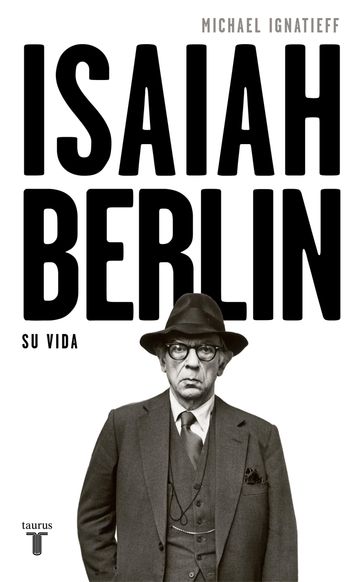 Isaiah Berlin - Michael Ignatieff