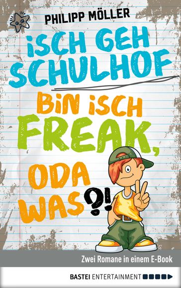 Isch geh Schulhof / Bin isch Freak, oda was?! - Philipp Moller