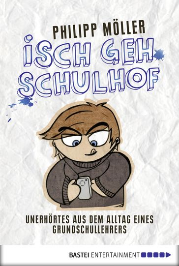 Isch geh Schulhof - Philipp Moller