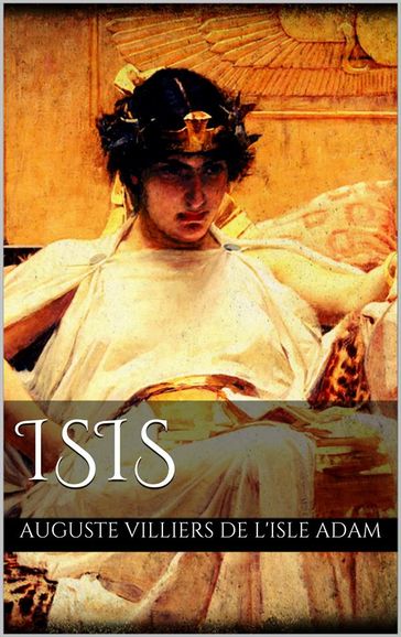 Isis - Auguste Villiers De L