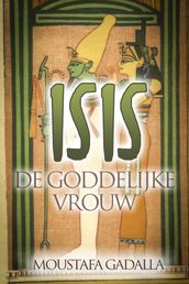 Isis  De Goddelijke Vrouw