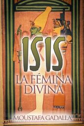 Isis  La Fémina Divina