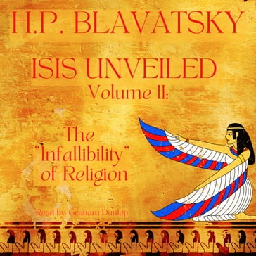 Isis Unveiled Volume 2 - Helena Blavatsky