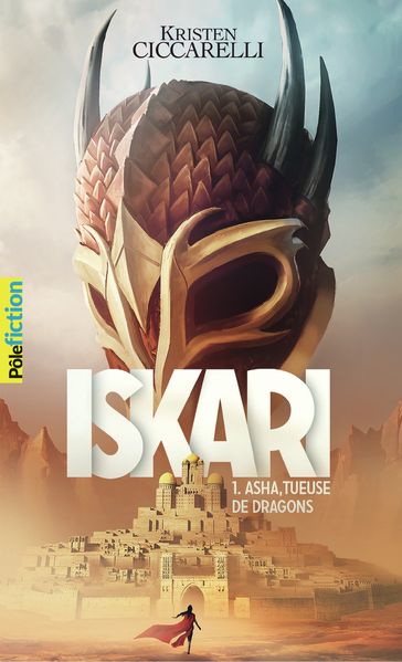 Iskari (Tome 1) - Asha, tueuse de dragons - Kristen Ciccarelli