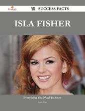 Isla Fisher 71 Success Facts - Everything you need to know about Isla Fisher