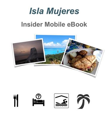 Isla Mujeres Insider eBook - Tim Pate