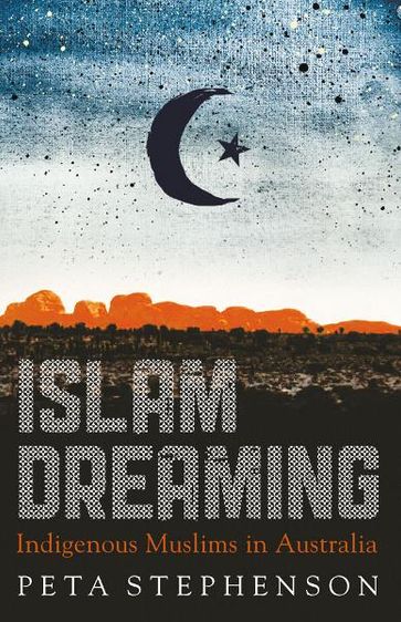 Islam Dreaming - Peta Stephenson