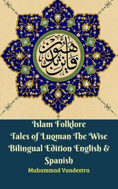 Islam Folklore Tales of Luqman The Wise Bilingual Edition English & Spanish