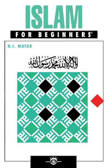 Islam For Beginners - N.I. Matar