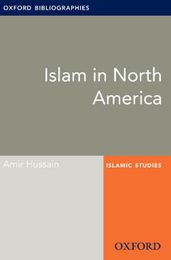 Islam in North America: Oxford Bibliographies Online Research Guide
