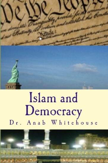 Islam and Democracy - Anab Whitehouse