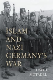 Islam and Nazi Germany s War