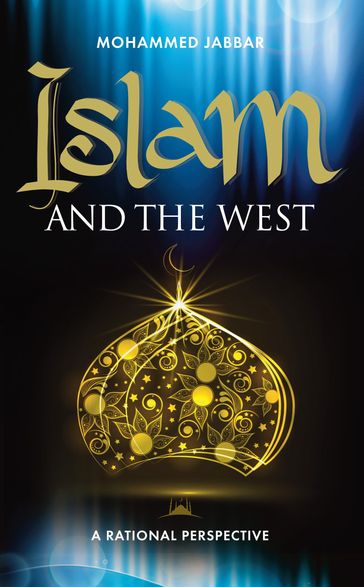 Islam and the West - Mohammed Jabbar