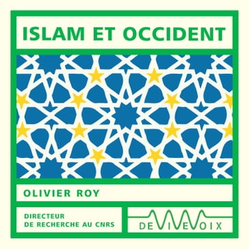 Islam et Occident - Olivier Roy