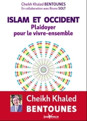 Islam et Occident : Plaidoyer pour le vivre ensemble