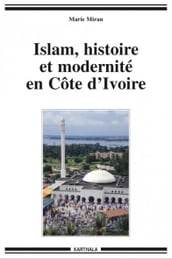 Islam, histoire et modernité en Côte d Ivoire