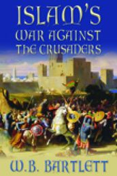 Islam s War Against the Crusaders