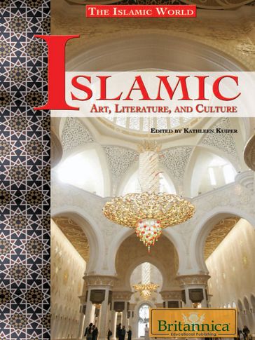 Islamic Art, Literature, and Culture - Kathleen Kuiper