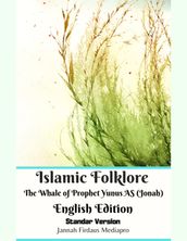 Islamic Folklore the Whale of Prophet Yunus As (Jonah) English Edition Standar Version