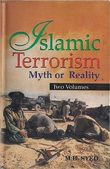 Islamic Terrorism Myth Or Reality - M. H. Syed